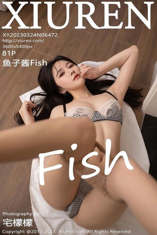 [Xiuren秀人网] 鱼子酱FishNO.6472 期[81+1P／723MB]2023.03.24