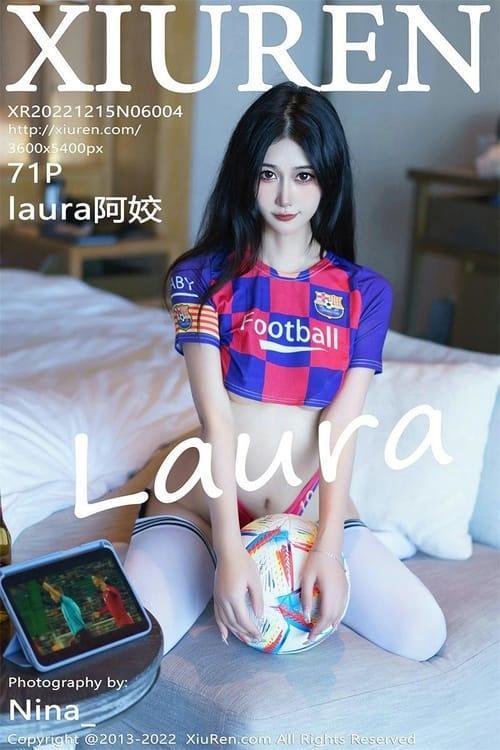 [Xiuren秀人网] laura阿姣NO.6004 期[71+1P／690MB]2022.12.15