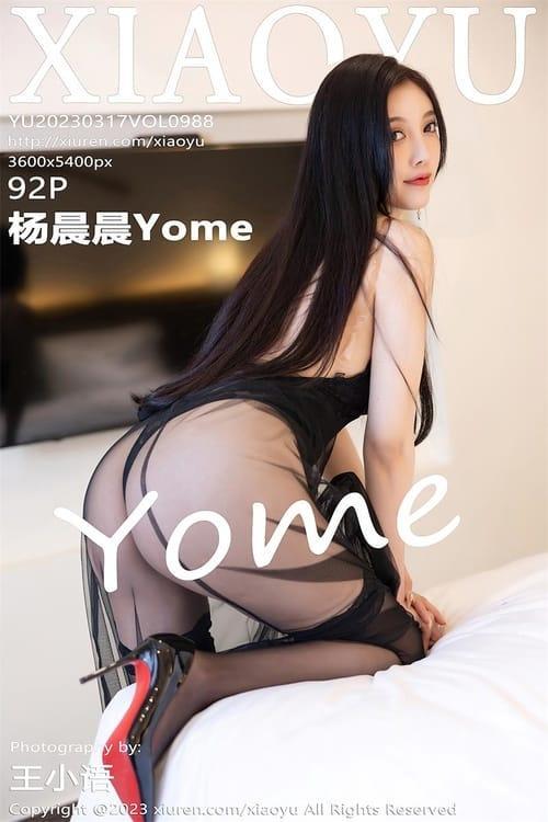 [Xiuren秀人网] 杨晨晨YomeVOL.988 期[92+1P／803MB][XIAOYU语画界2023.03.17