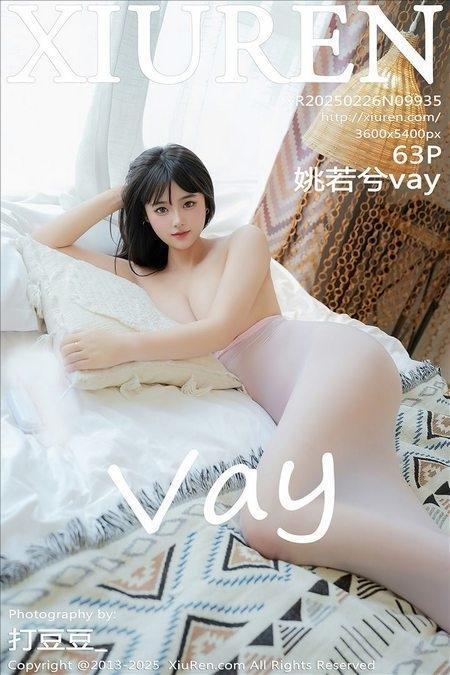 [Xiuren秀人网] 姚若兮vayNO.9935 期[63+1P/575MB]2025.02.26