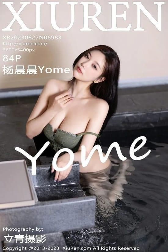 [Xiuren秀人网] 杨晨晨YomeNO.6983 期[84+1P／683MB]2023.06.27