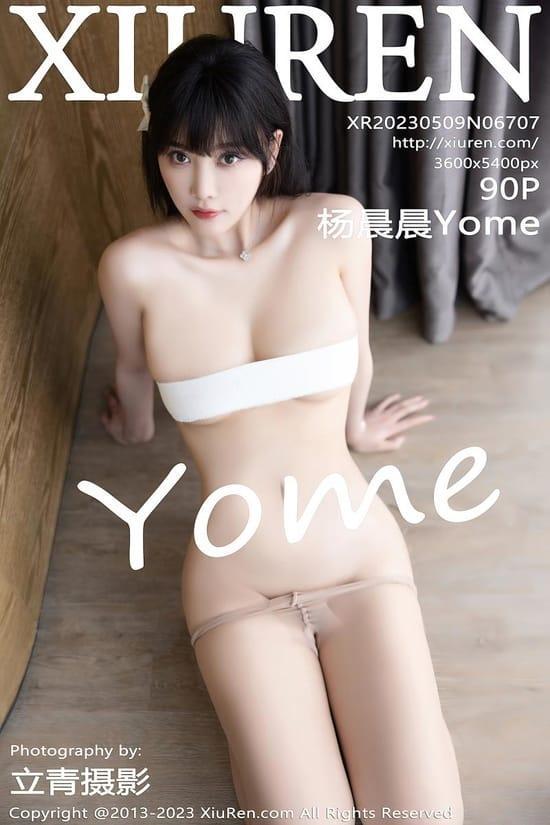 [Xiuren秀人网] 杨晨晨YomeNO.6707 期[90+1P／693MB]2023.05.09