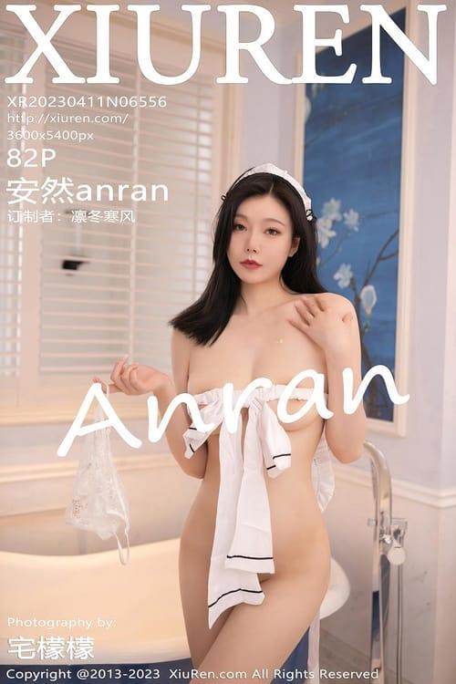 [Xiuren秀人网] 安然anranNO.6556 期[82+1P／718MB]2023.04.11
