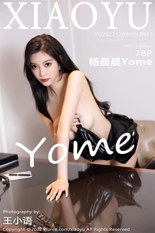 [Xiuren秀人网] 杨晨晨YomeVOL.922 期[78+1P／458MB][XIAOYU语画界2022.12.09