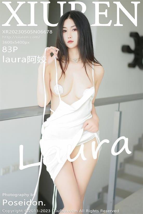 [Xiuren秀人网] laura阿姣NO.6678 期[83+1P／795MB]2023.05.05